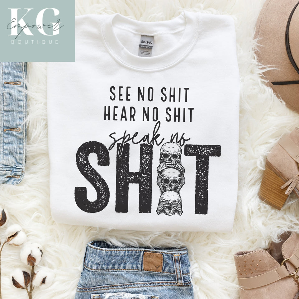 See, Hear, Speak, No Shit