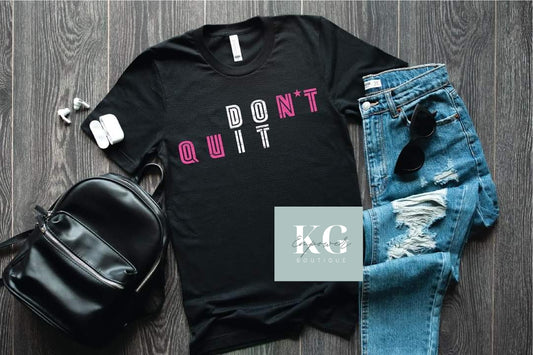 Dont Quit